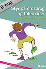 Styr på ordsprog og talemåder af Dorthe Mølgaard Mathiasen