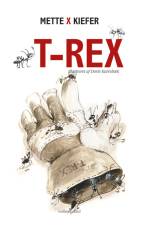 T-Rex af Mette X Kiefer