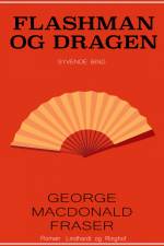 Flashman og dragen af George MacDonald Fraser