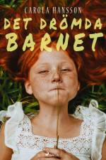 Det drömda barnet af Carola Hansson