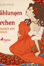Erzählungen und Märchen - Der Klassiker von Oscar Wilde af Oscar Wilde