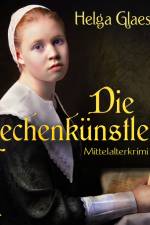 Die Rechenkünstlerin - Mittelalterkrimi af Helga Glaesener