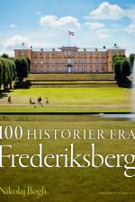 100 historier fra Frederiksberg af Nikolaj Bøgh