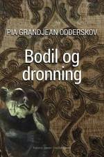 Bodil og dronnning af Pia Grandjean Odderskov
