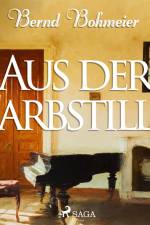 Aus der Farbstille af Bernd Bohmeier