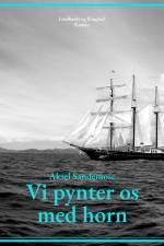 Vi pynter os med horn af Aksel Sandemose