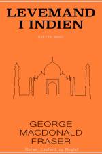 Levemand i Indien af George MacDonald Fraser