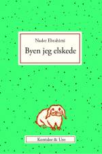 Byen jeg elskede af Nader Ebrahimi