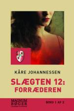 Slægten 12: Forræderen (Storskrift) af Kåre Johannesen