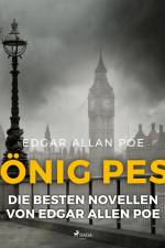 König Pest - die besten Novellen von Edgar Allen Poe af Edgar Allan Poe