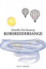 Korsriddersange af Kristoffer Uhre Knattrup