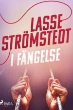I fängelse af Lasse Strömstedt