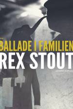 Ballade i familien af Rex Stout