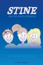 Stine – mig og mine veninder af Jannie Brinch Holdt