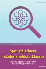Spot på trivsel i skolens ældste klasser af Heidi Honig Spring