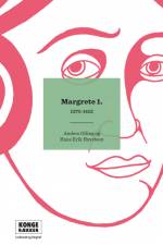 Kongerækken: Margrete 1. af Hans Erik Havsteen