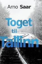 Toget til Tallinn af Arno Saar