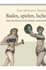 Baden, spielen, lachen af Karl-Wilhelm Weber