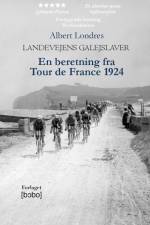Landevejens galejslaver af Albert Londres