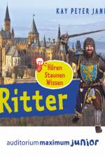 Ritter - hören, staunen, wissen af Kay Jankrift