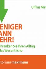 Weniger kann mehr! af Ulfilas Meyer
