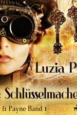 Frost & Payne - Band 1: Die Schlüsselmacherin (Steampunk) af Luzia Pfyl