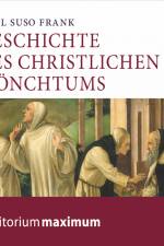 Geschichte des christlichen Mönchtums af Karl Suso Frank