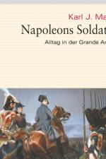 Napoleons Soldaten af Karl J Mayer