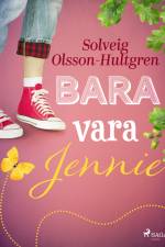 Bara vara Jennie af Solveig Olsson Hultgren