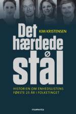 Det hærdede stål af Kim Kristensen