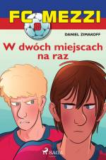 FC Mezzi 8 - W dwóch miejscach na raz af Daniel Zimakoff