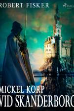 Mickel Korp vid Skanderborg af Robert Fisker