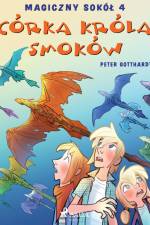 Magiczny sokół 4 - Córka króla smoków af Peter Gotthardt