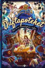 Duftapoteket 1 - Der er en hemmelighed i luften af Anna Ruhe