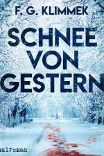 Schnee von gestern af F. G. Klimmek