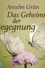 Das Geheimnis der Begegnung af Anselm Grun