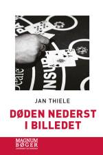 Døden nederst i billedet (Storskrift) af Jan Thiele