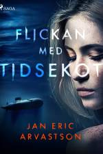 Flickan med tidsekot af Jan Eric Arvastson