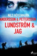 Andersson & Pettersson & Lundström & jag af Nils Hövenmark