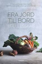 Fra jord til bord i fællesskab af Christel Lund Russell