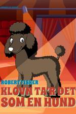 Klovn ta'r det som en hund af Robert Fisker