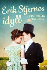 Erik Stjernes idyll af Mathilda Malling