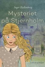 Mysteriet på Stjernholm af Inger Kullenberg