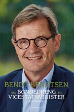 Fra bondedreng til vicestatsminister af Bendt Bendtsen