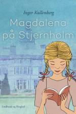 Magdalena på Stjernholm af Inger Kullenberg
