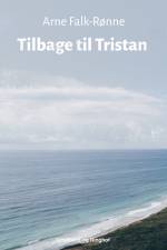 Tilbage til Tristan af Arne Falk-Rønne