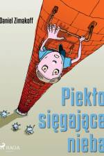 Piekło sięgające nieba af Daniel Zimakoff