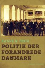 Politik der forandrede Danmark af Kaare R. Skou