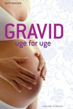 Gravid uge for uge af Gitte Dencker