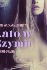 Lato w Rzymie - Intymne wyznania kobiety 2 - opowiadanie erotyczne af Anna Bridgwater